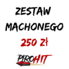 Machonego kit 250 zł + variation free of charge